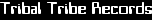 Tribal Tribe Records